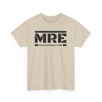 Load image into Gallery viewer, MRE - Meal Refusing to Exit  — Field-Tested Military Humor T-Shirt