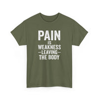 Load image into Gallery viewer, Pain Is Weakness Leaving The Body T-Shirt — Motivational Gym Tee